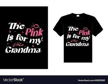pink is for my grandma