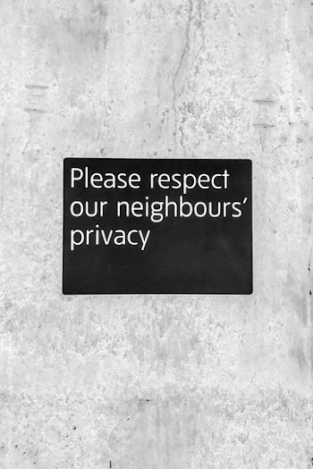 please respect our neighbors privacy text
