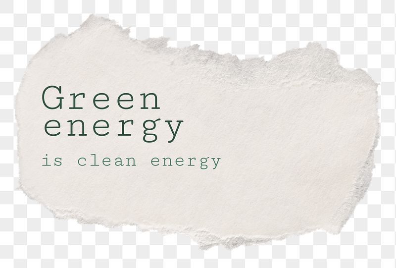 PNG green energy quote, DIY | Free PNG - rawpixel