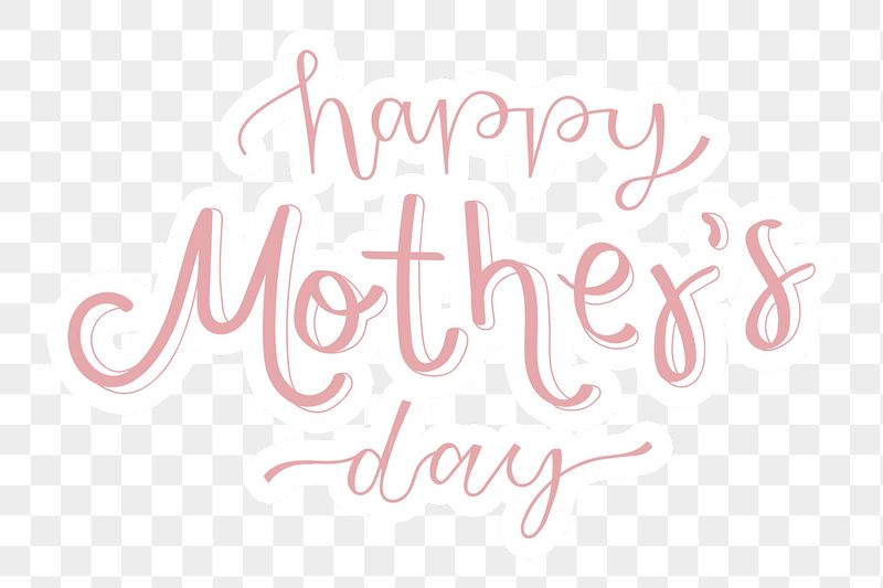 Png Happy Mother's Day quote | Free PNG - rawpixel