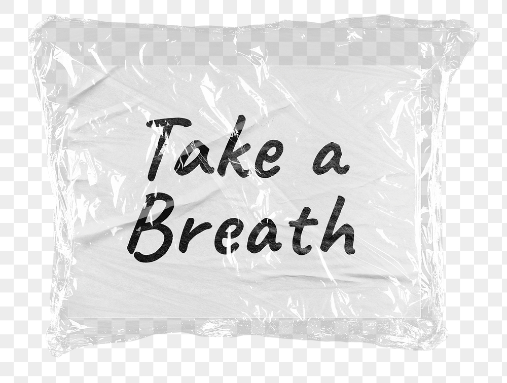 Png take a breath sticker, | Free PNG - rawpixel