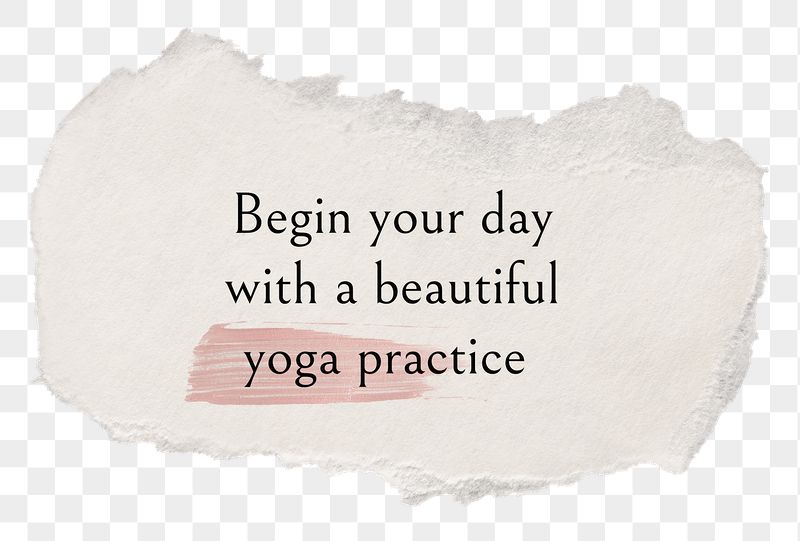 PNG yoga quote, DIY torn | Free PNG - rawpixel