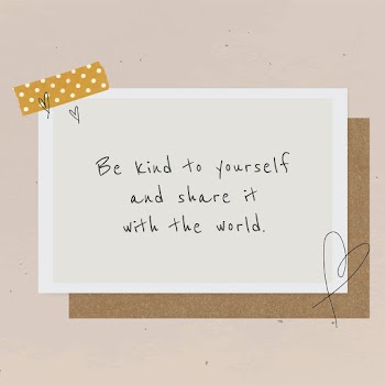 Quote be kind to yourself and share it with the world