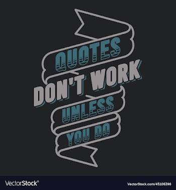 quotes dont work unless you do motivational quote