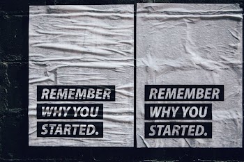Remember Why You Started