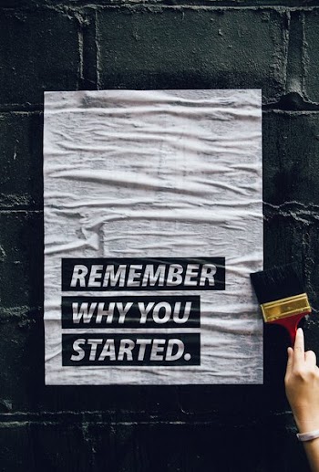 Remember Why You Started Motivational Poster