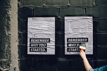 Remember Why You Started Poster
