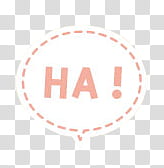 Resources Frame, Ha ! text transparent background PNG clipart