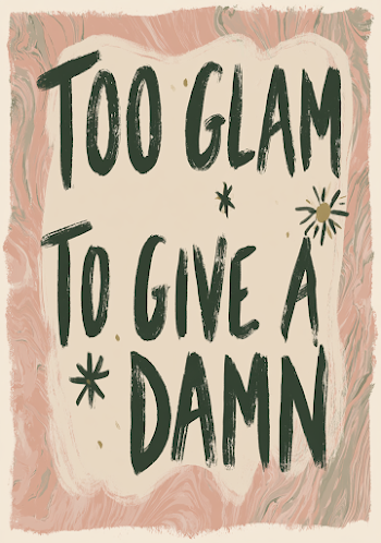 Retro Typography Poster: Too Glam to Give a Damn