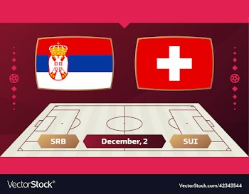 serbia vs switzerland football 2022 group g world