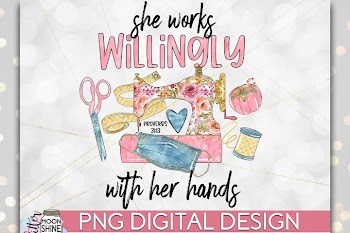 She Works Willingly Mask Maker PNG Sublimation Design