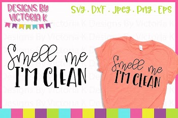 Smell me I'm Clean, SVG, DXF, PNG