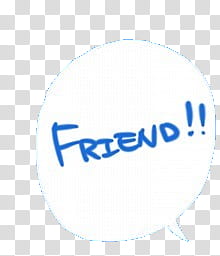 Speech Bubble, friend text on balloon speech transparent background PNG clipart