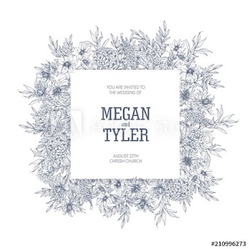 Square wedding invitation or Save The Date card template decorated by blooming flowers and flowering herbs hand drawn with contour lines on white background