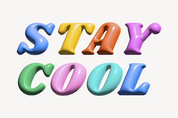 Stay cool 3D typography | Free Photo - rawpixel