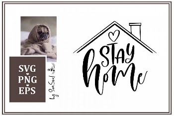 Stay Home SVG