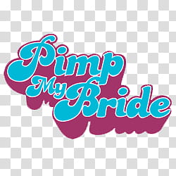Sticker bomb , pimp my bride text transparent background PNG clipart