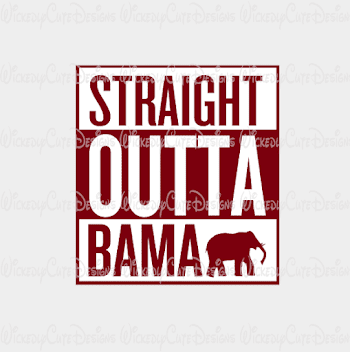 Straight Outta Bama SVG, DXF, EPS, PNG, Studio3 Digital File | Me ...