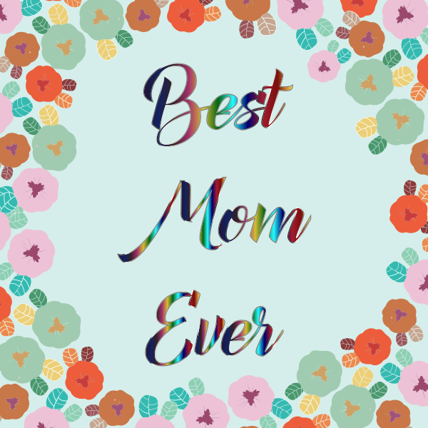 SVG 039039Best Mom Ever039039 title