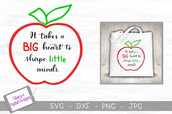 Teacher SVG - It takes a big heart to shape little minds
