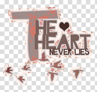 Text , The Hearts Never Lies transparent background PNG clipart