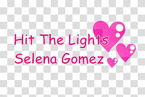 Texto De Hit The Lights Selena Gomez transparent background PNG clipart