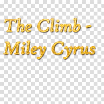 Texto The Climb Miley Cyrus transparent background PNG clipart