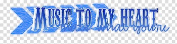 Textos, Music To My Heart text transparent background PNG clipart