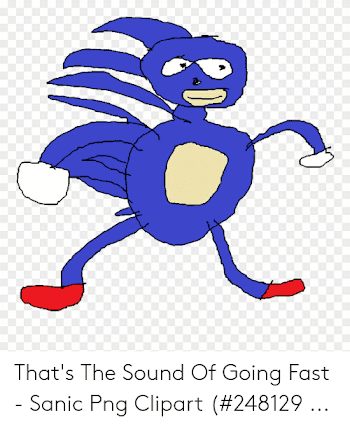 That's the Sound of Going Fast - Sanic Png Clipart #248129 | Sound ...
