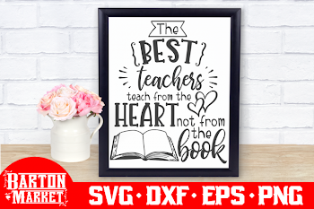 The Best Teachers Teach... SVG DXF EPS PNG