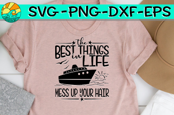 The Best Things In Life - Mess Up Your Hair -Cruise