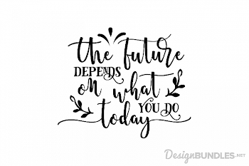 The Future Depends SVG
