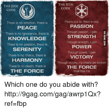 The JEDI CODE There Is No Emotion There Is PEACE There Is No ...