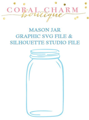 This is for a mason jar outline graphic in two file formats: SVG ...