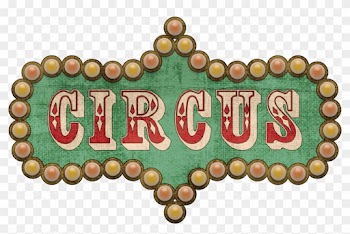 Three Ring Circus - Circus Words Transparent Background