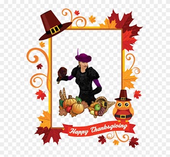 To Celebrate The Holiday, Please Enjoy The Following - Thanksgiving 2017 Frames