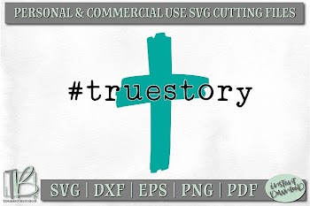 True Story SVG File, Christian Easter SVG Cut File