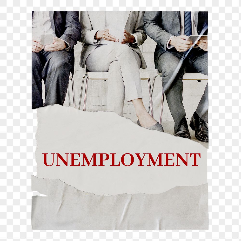 Unemployment png poster, ripped paper | Free PNG - rawpixel