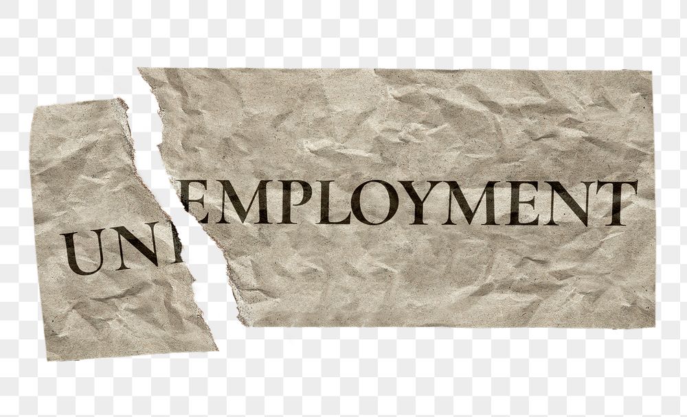 Unemployment png ripped paper typography | Free PNG - rawpixel