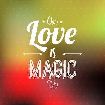 Valentines Day Love card with typographical quote "Our Love is Magic" on colorful background, vector design. 