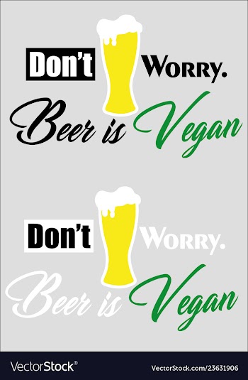  					Vegan beer funny phrase dont worry vector image														