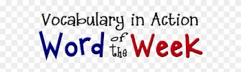 Vocabulary In Action Word Of The Week - Word Of The Week Png