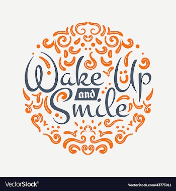 wake up and smile lettering