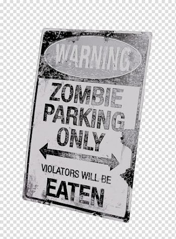 Watchers Resource, black and gray zombie parking only warning signage transparent background PNG clipart