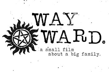 Wayward: A Supernatural Fandom Documentary - Super-wiki