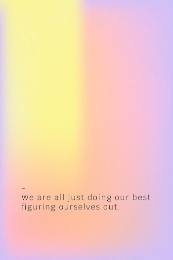 We are all just doing our best figuring ourselves out motivational quote social media template psd