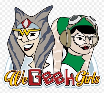 We Geek Girls - Geek Girls