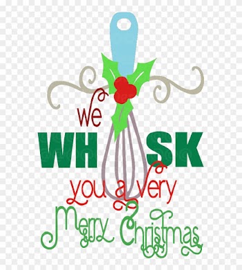 We Whisk You A Very Merry Christmas Svg - We Whisk You A Merry Christmas