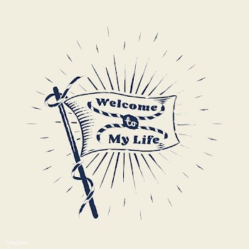 Welcome to my life flag | Free stock vector - 581807
