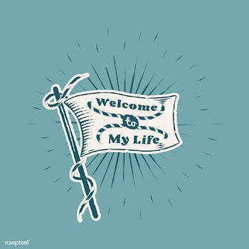 Welcome to my life flag | Free stock vector - 581820
